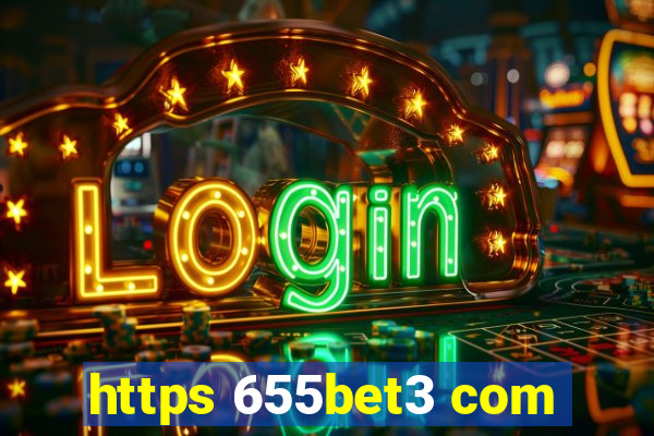 https 655bet3 com